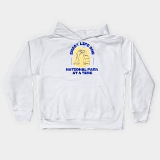 Enjoy life one National Park at a time Kids Hoodie